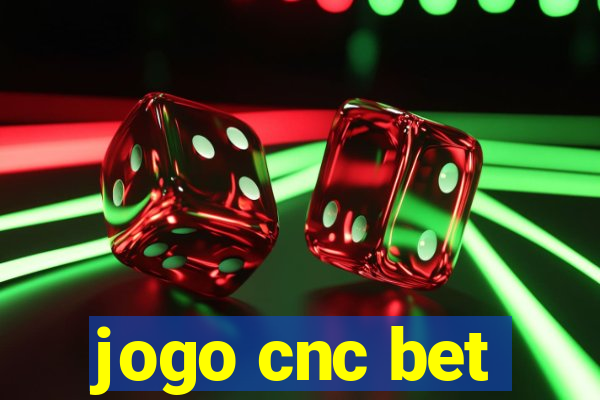 jogo cnc bet